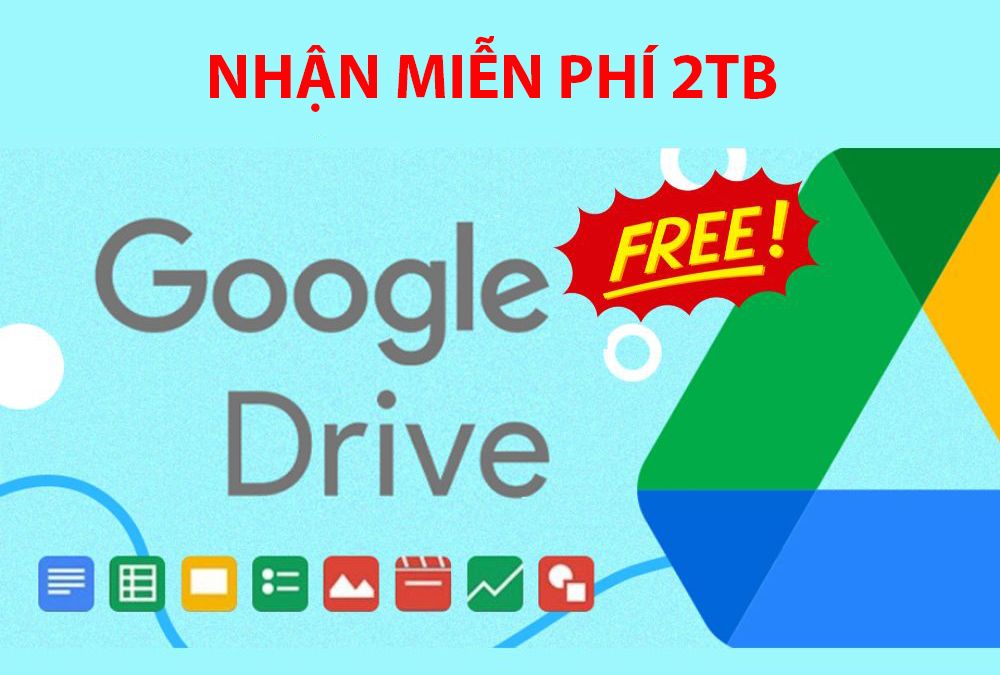 Nhanh tay nhận miễn phí 2TB Google Drive trong 6 tháng